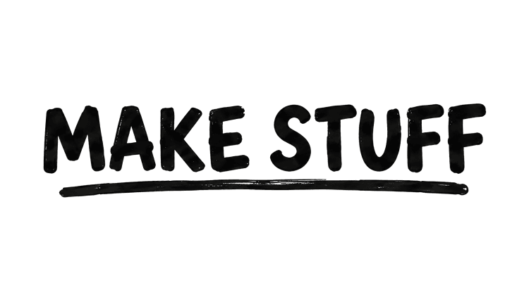 Make Stuff